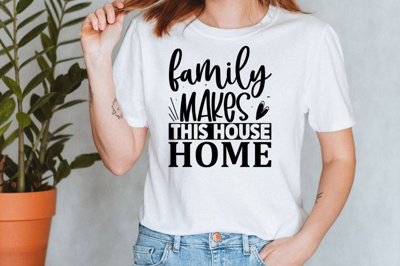Family makes this house home  SVG, Home SVG Design