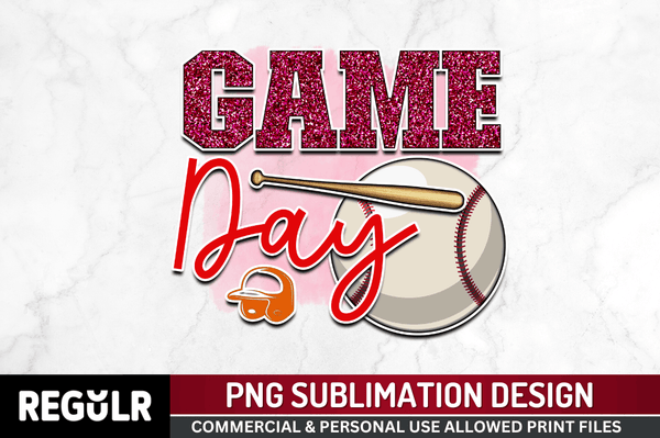 Game day Sublimation PNG, Baseball Sublimation Design
