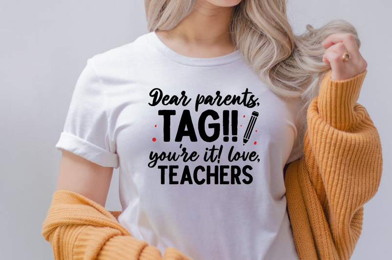 Dear parents tag youre it love Teachers  SVG, Teacher SVG Design