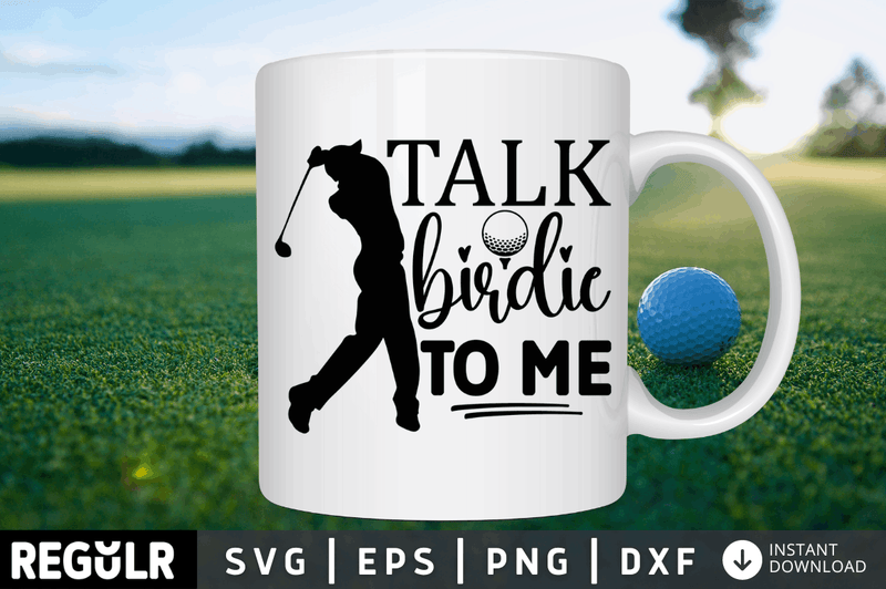 Talk birdie to me SVG, Golf SVG Design