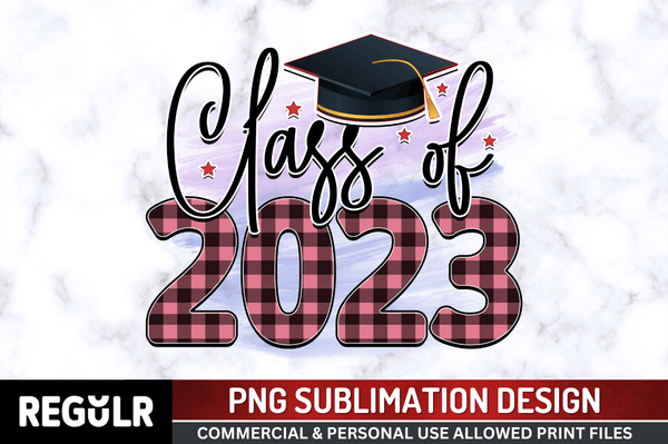 Class of 2023  Sublimation Design PNG File