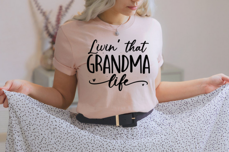 Livin' that grandma life SVG, Grandma SVG Design