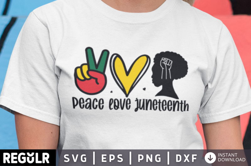 Peace love Juneteenth SVG, Juneteenth SVG Design