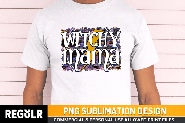 witchy mama Tshirt Sublimation PNG, Tshirt PNG File, Sassy Sayings PNG