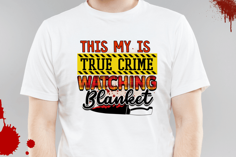 This my is true crime watching blanket Sublimation PNG, True Crime Sublimation Design