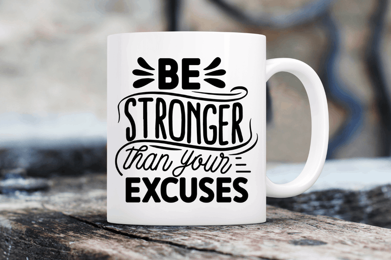 be stronger than your excuses Svg Designs Silhouette Cut Files