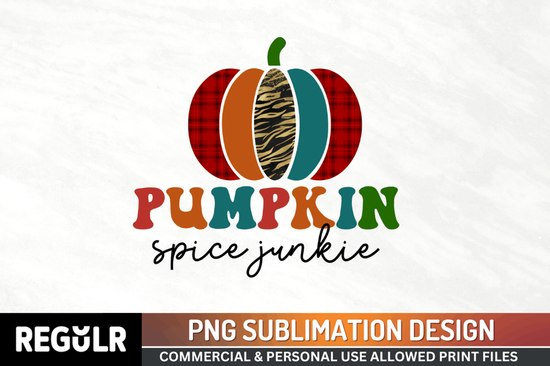 Pumpkin spice junkie  Sublimation PNG, Pumpkin Sublimation Design