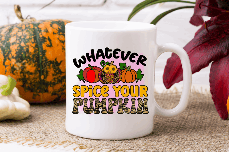 Whatever spice your pumpkin Sublimation PNG, Pumpkin Sublimation Design