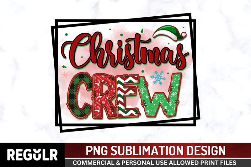 Christmas crew Sublimation PNG design , Christmas Sublimation Design