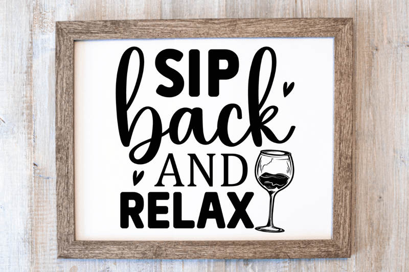 Sip back and relax SVG, Sarcastic SVG Design