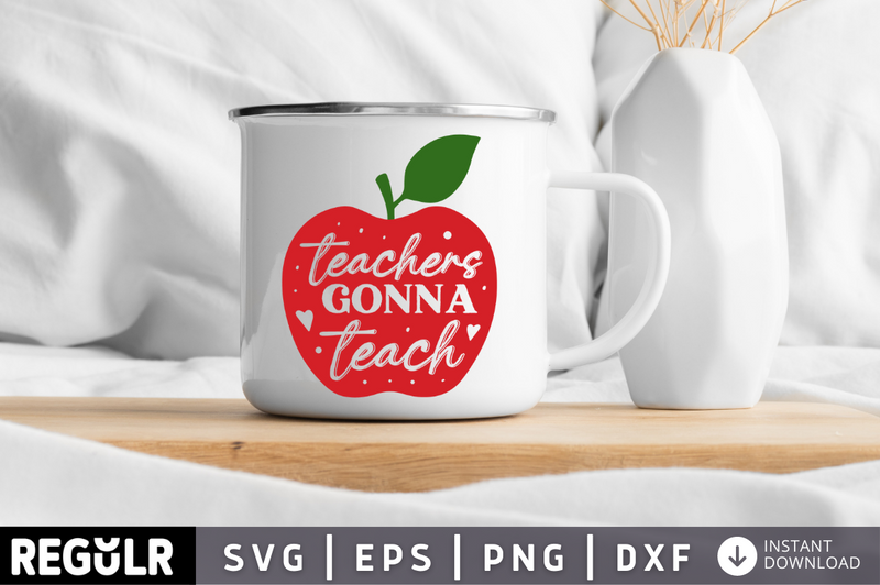 Teachers gonna teach SVG, Teacher SVG Design