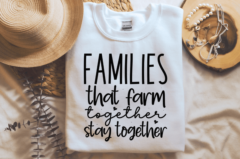 Families that farm together stay together SVG, Farm SVG Design