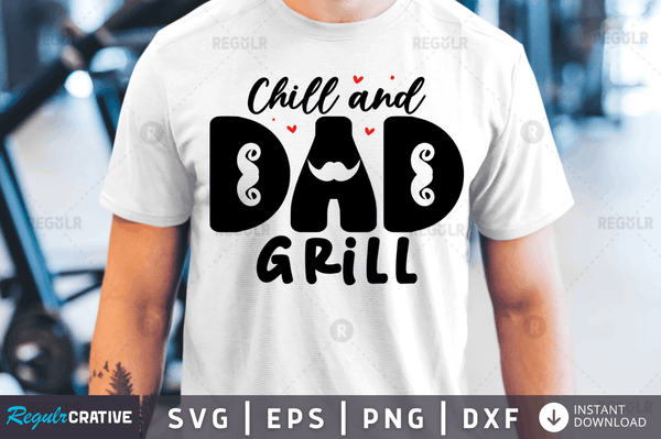 Chill & dad grill Svg Designs Silhouette