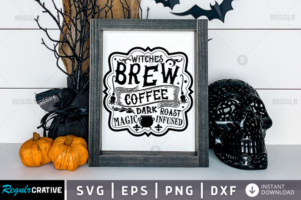 witches brew coffee dark Svg Designs Silhouette Cut Files