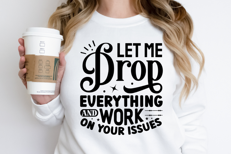 Let me drop everything SVG, Funny Office Coffee SVG Design